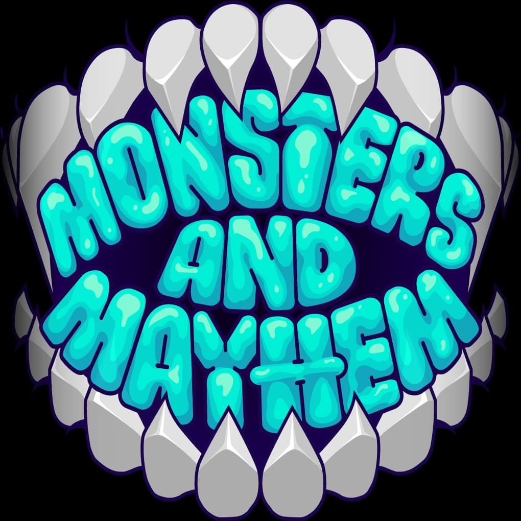 Monsters and Mayhem